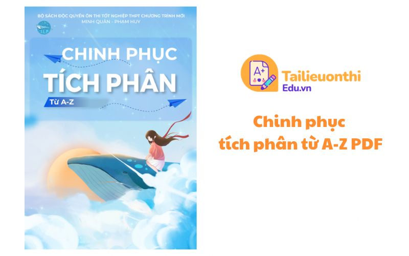 Chinh phục tích phân từ A-Z PDF ILP miễn phí